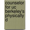Counselor For Uc Berkeley's Physically D by Zona Roberts
