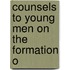 Counsels To Young Men On The Formation O