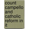 Count Campello And Catholic Reform In It by Alexander Robertson