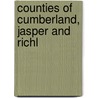 Counties Of Cumberland, Jasper And Richl door Kriebel Co