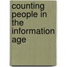 Counting People In The Information Age door National Research Council Methods