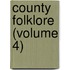 County Folklore (Volume 4)