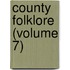 County Folklore (Volume 7)