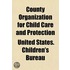 County Organization For Child Care And P