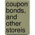 Coupon Bonds, And Other Storeis