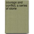 Courage And Conflict; A Series Of Storie