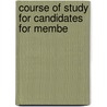 Course Of Study For Candidates For Membe by Wesleyan Methodist Church in Canada