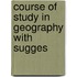 Course Of Study In Geography With Sugges