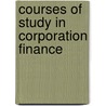 Courses Of Study In Corporation Finance door Hastings Lyon