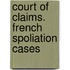 Court Of Claims. French Spoliation Cases
