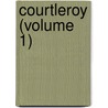 Courtleroy (Volume 1) door Anne Beale