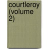 Courtleroy (Volume 2) door Anne Beale