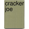 Cracker Joe by Mary A. Denison