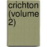 Crichton (Volume 2)