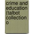 Crime And Education (Talbot Collection O