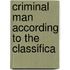 Criminal Man According To The Classifica