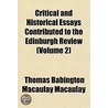 Critical And Historical Essays Contribut door Thomas Babington Macaulay Macaulay