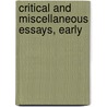 Critical And Miscellaneous Essays, Early door Thomas Carlyle