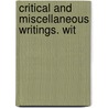 Critical And Miscellaneous Writings. Wit door Thomas Noon Talfourd