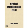 Critical Miscellanies (V. 3) door John Morley