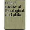 Critical Review Of Theological And Philo by Unknown