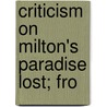 Criticism On Milton's Paradise Lost; Fro door Joseph Addison