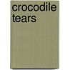 Crocodile Tears door Barbara Ross Furse