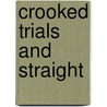 Crooked Trials And Straight door William MacLeod Raine