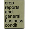 Crop Reports And General Business Condit door Commercial National Bank