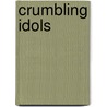 Crumbling Idols by Hamlin Garland