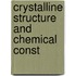 Crystalline Structure And Chemical Const