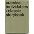 Cuentos inolvidables / Classic Storybook