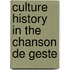 Culture History In The Chanson De Geste