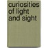 Curiosities Of Light And Sight