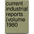 Current Industrial Reports (Volume 1980