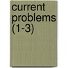 Current Problems (1-3) by University Of Minnesota