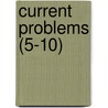 Current Problems (5-10) door University Of Minnesota