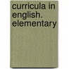 Curricula In English. Elementary by Unknown
