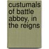 Custumals Of Battle Abbey, In The Reigns