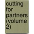 Cutting For Partners (Volume 2)