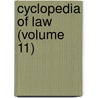 Cyclopedia Of Law (Volume 11) door Chadman