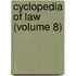Cyclopedia Of Law (Volume 8)