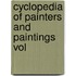 Cyclopedia Of Painters And Paintings Vol