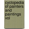 Cyclopedia Of Painters And Paintings Vol door Jr. John Denison Champlin