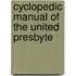 Cyclopedic Manual Of The United Presbyte