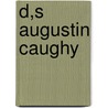 D,S Augustin Caughy door De M. Le Ministre