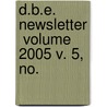 D.B.E. Newsletter  Volume 2005 V. 5, No. door Montana. Dept. Bureau