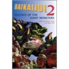 Daikaiju!2 Revenge of the Giant Monsters by Robin Penn