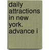 Daily Attractions In New York. Advance I door General Books
