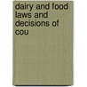 Dairy And Food Laws And Decisions Of Cou door Wisconsin. Dairy And Food Commission
